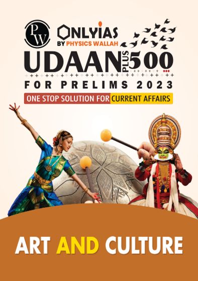 ART AND CULTURE UDAAN 500+ PW ONLY IAS ENGLISH MEDIUM