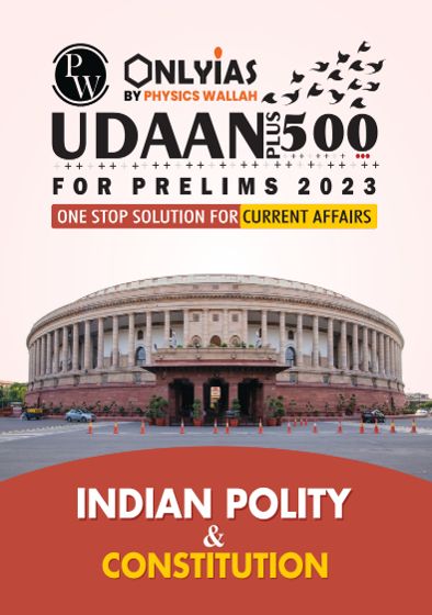 UDAAN 500 INDIAN POLITY & CONSTITUTION 2023