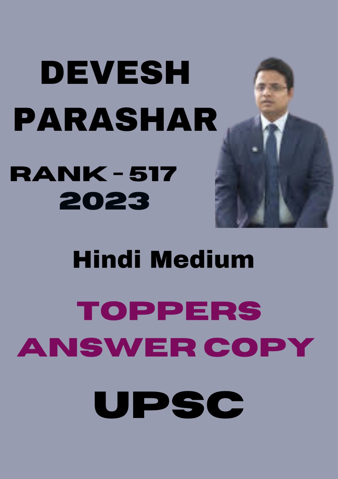 UPSC Toppers' Answer Copies Rank-517 Devesh Parashar Hindi