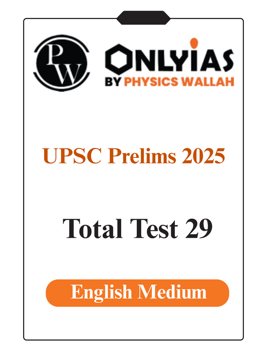 PW Only IAS Prelims 2025 Test Series